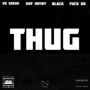 THUG (**** & Vo Sdehh) (Explicit)