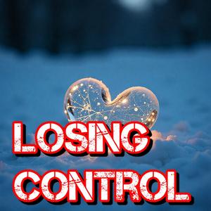 Losing control