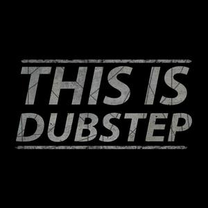 This Is Dubstep