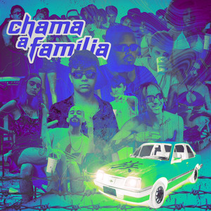 CHAMA A FAMÍLIA (Explicit)