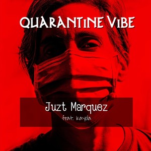 Quarantine Vibe