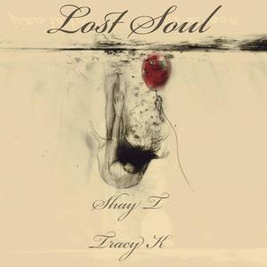 Lost Soul (feat. Tracy K) [Explicit]