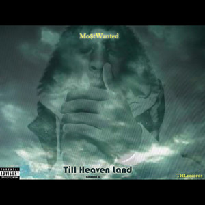 Till Heaven Land (Chapel 4) [Explicit]