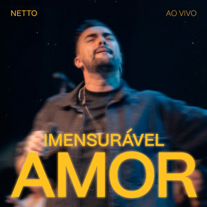 Imensurável Amor (Ao Vivo)