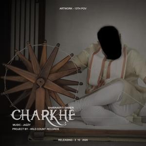 Charkhe Sharaaarti Sinner X Jazzy