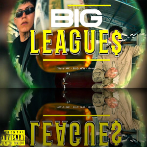 Big League$ (Explicit)