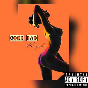 Good Bad (Explicit)