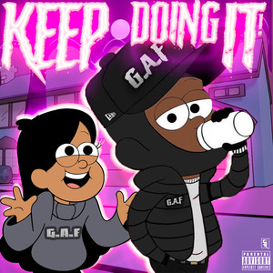 Keep Doing It (Explicit)