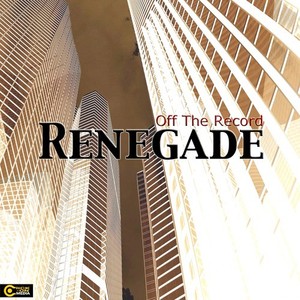 Off the Record - Renegade