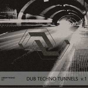 VA Dub Techno Tunnels V.1