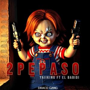 2 PEPASO (feat. Yaii King)