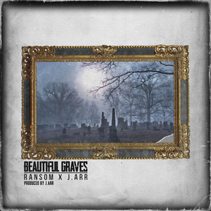 Beautiful Graves (Explicit)