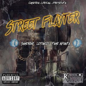 STREET FLAYTER (feat. Lefianze) (samerONE & Fame Apianta Remix)