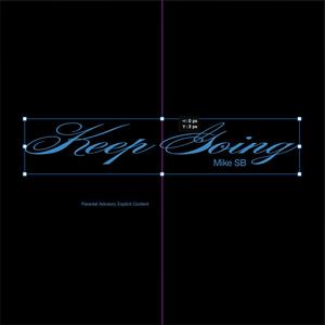 Keep Going (Explicit)
