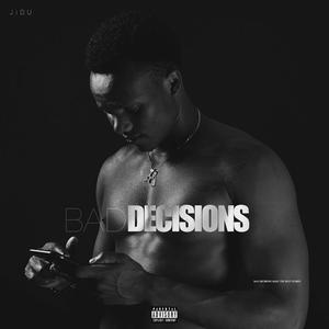 Bad Decisions