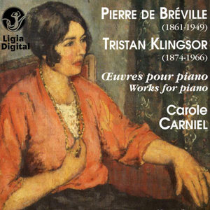 Pierre de Breville,Tristan Klingsor, Oeuvres pour Piano, Works for piano