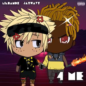 4 ME (feat. JayWavy) (Explicit)