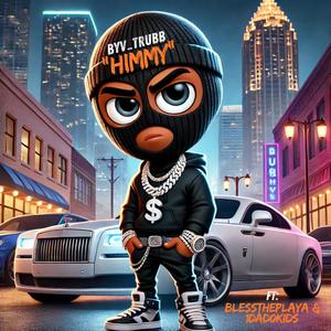 HIMMY (feat. Blesstheplaya & 1Dad0kids) [Explicit]