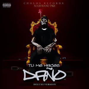 Tu Me Haces Daño (Deluxe Vercion) (Explicit)