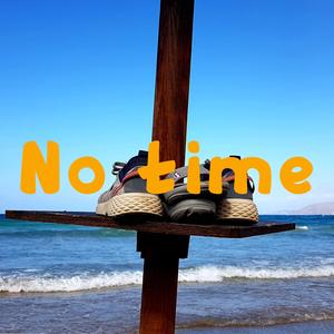 No Time