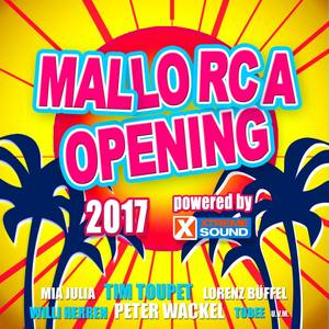 Mallorca Opening 2017 Powered by Xtreme Sound