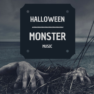 Halloween Monster Music - Spooky Horror Sounds & Creepy Sound Effects for Parties