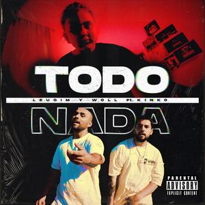 Todo o Nada (feat. kinko) (Explicit)