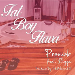Fat Boy Flava (feat. Bigga) (Explicit)