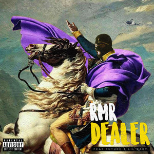 DEALER (feat. Future & Lil Baby) [Explicit]