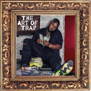 The Art Of TRAP (Explicit)