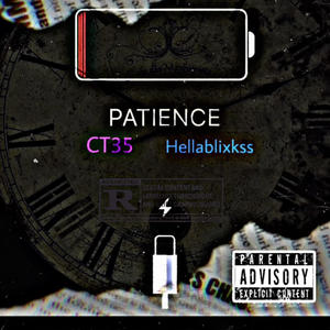 Patience (feat. CT35) (Explicit)