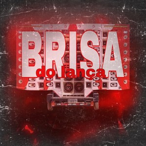 brisa do lança (Explicit)