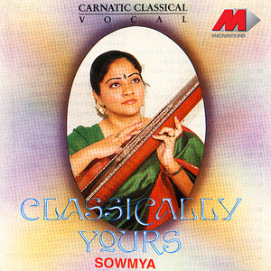Sowmya - Bhavayami: Raga - Yamuna Kalyani