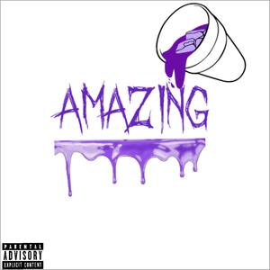 Amazing (Explicit)