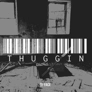 Thuggin (feat. DJ BIGGMOE) (Explicit)