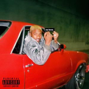 No Love (Explicit)