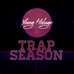 Trap Season (Explicit)