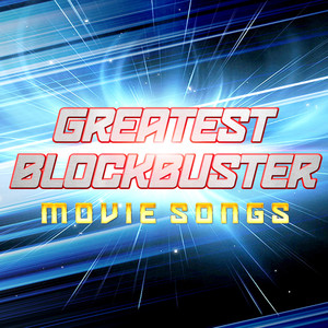 Greatest Blockbuster Movie Songs