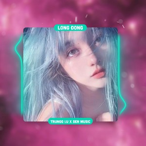 Long Đong (Deep House)