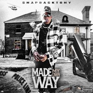 MADE MY OWN WAY (Explicit)