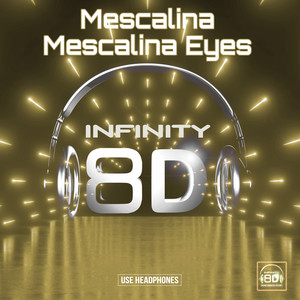 Mescalina (8D Audio)