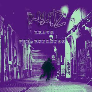Leave The Building (Trap Bemix|Explicit)