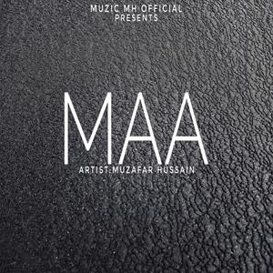 Maa (feat. Muzafar Hussain) [Explicit]