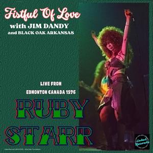 Fistful Of Love (feat. Jim Dandy & Black Oak Arkansas) (Live Edmonton Canada 1976)