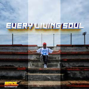 Every Living Soul (Explicit)