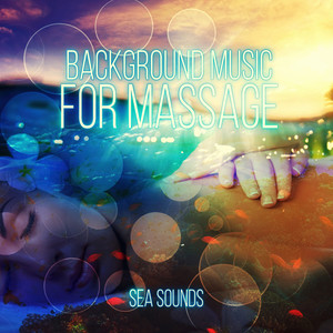 Background Music for Massage - Sea Sounds, Music for Peace & Tranquility Massage, Night Sounds and Piano for Reiki Healing, Ocean Waves and Pan Flute, Erotic Massage Music