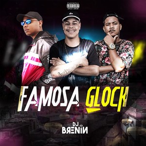 Famosa Glock (Explicit)