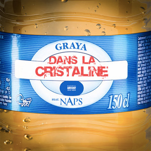 Dans la Cristaline (feat. Naps) [Explicit]