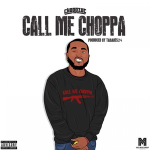 Call Me Choppa - Single (Explicit)