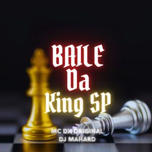 Baile Da King (Explicit)